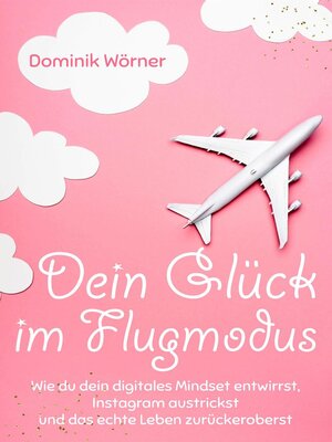 cover image of Dein Glück im Flugmodus